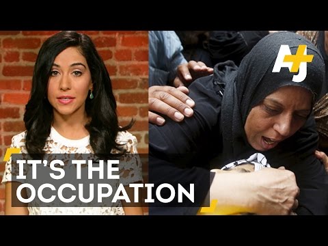 Violence In Israel And The Palestinian Territories: It's The Occupation