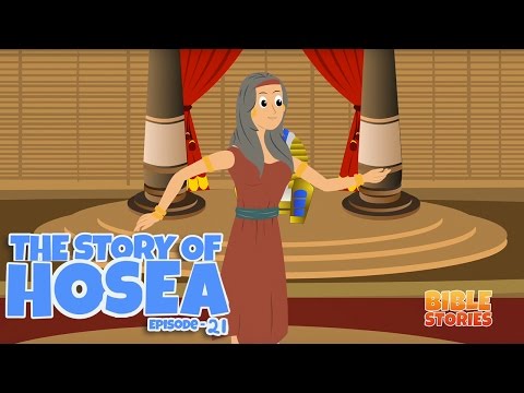 Bible Stories for Kids! The Story of Hosea (Episode 21)