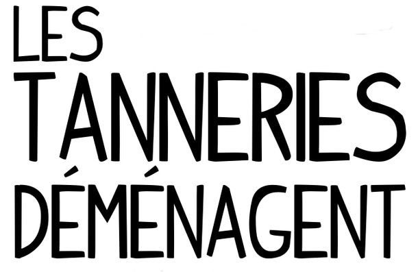 les Tanneries déménagent !