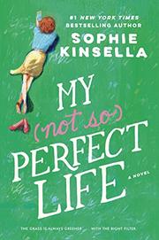 MY (NOT SO) PERFECT LIFE by Sophie Kinsella