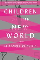 Children of the New World By Alexander Weinstein