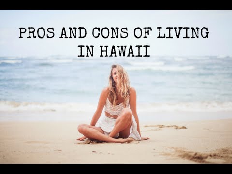 PROS AND CONS OF LIVING IN HAWAII 2016