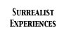 Surrealist Experiences Link