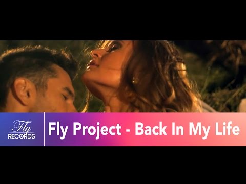 Fly Project - Back In My Life (official music video)