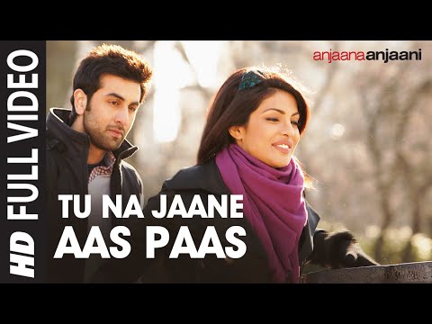 "Tu Na Jaane Aas Paas Hai Khuda" Full HD Song | Anjaana Anjaani | Priyanka Chopra, Ranbir Kapoor