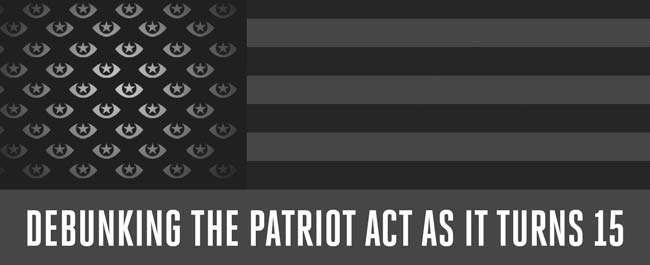 Debunking the Patriot Act as It Turns 15