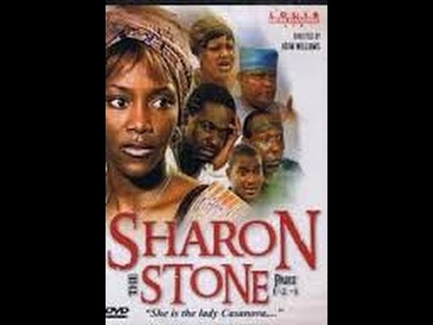 Sharon Stone part 1- Nollywood Movie 2014