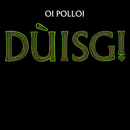 Oi Polloi : Duisg ! (CD 14 titres)