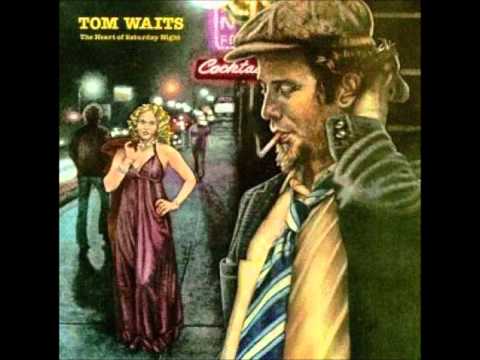 The Heart Of Saturday Night(Full Album)-Tom Waits