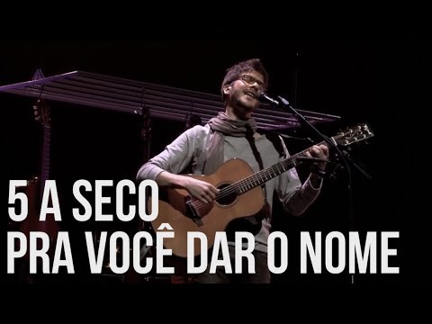 5 a seco - pra você dar o nome [OFICIAL]