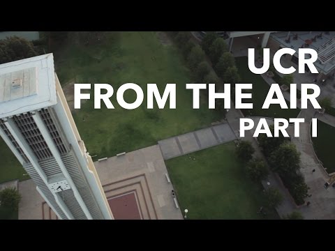 UCR From the Air Part I