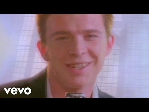 Rick Astley - Never Gonna Give You Up