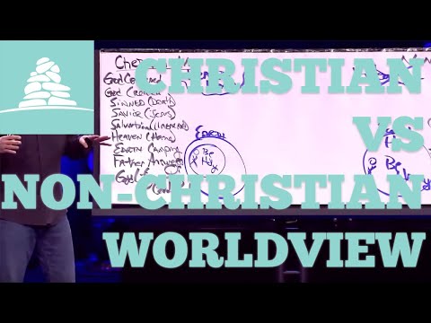 A Christian Worldview Vs. A Non-Christian Worldview