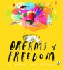 Dreams of Freedom