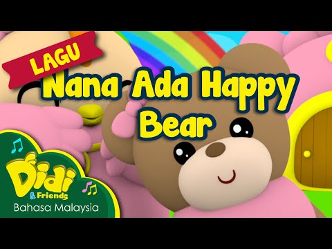 Lagu Kanak Kanak | Nana Ada Happy Bear | Didi & Friends