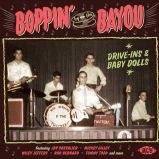 Boppin' By The Bayou - Drives-Ins & Baby Dolls