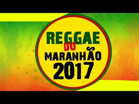 Reggae do Maranhão - 2017 [ CD COMPLETO ]