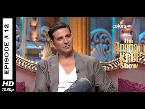 The Anupam Kher Show - Akshay Kumar - Episode No: 12 - 21st September 2014(HD)