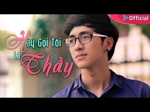 [Phim HAY] Hãy Gọi Tôi Là Thầy...(Bình An, HuyMe, Mr.T, Mr.BIG, Diễm Hằng)