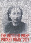 The Bottled Wasp: Pocket Diary 2017