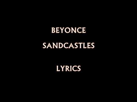 Beyonce - Sandcastles (Lyrics)