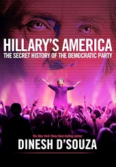 Hillary's America: The Secret History of the Democratic Party