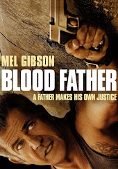 Blood Father: Βίαιη δικαιοσύνη