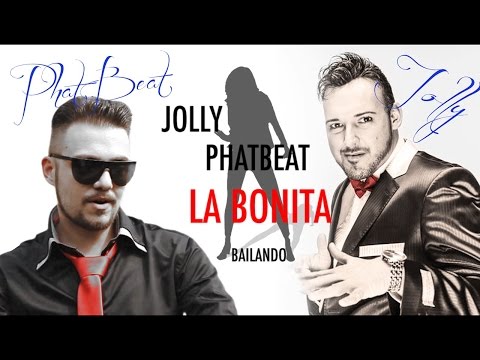 Jolly♛ feat Phat Beat - La Bonita (Bailando) (official lyrics video) 2015 █▬█ █ ▀█▀ ★★★★★