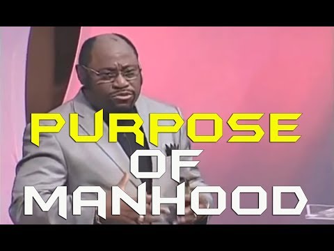 Dr Myles Munroe - MANHOOD  (A MUST WATCH FOR ALL MEN)