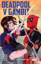 Deadpool V Gambit: The “V” Is For “Vs.”