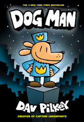 Dog Man: From the Creator of Captain Underpants (Dog Man #1)