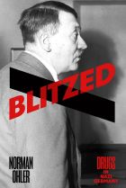 <i>Blitzed</i>, by Norman Ohler.