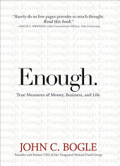 Enough: True Measures of Money, Business, and Life