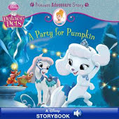 Palace Pets: A Party for Pumpkin: A Princess Adventure Story: A Disney Read-Along