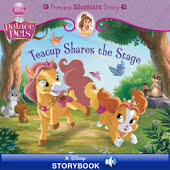 Palace Pets: Teacup Shares the Stage: A Princess Adventure Story: A Disney Read-Along