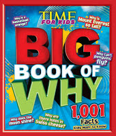TIME for Kids Big Book of Why: 1,001 Facts Kids Want to Know