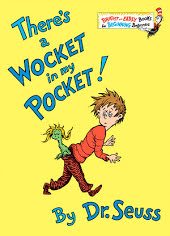 There's a Wocket in My Pocket