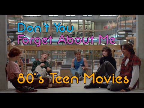 Don't You (Forget About Me) - A Tribute to 80's Teen Movies