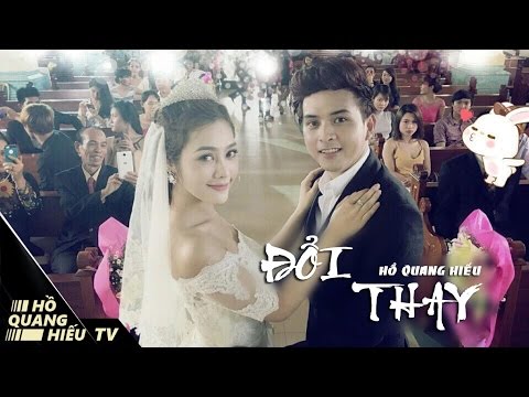 Đổi Thay - Hồ Quang Hiếu | Official MV ( 4K )