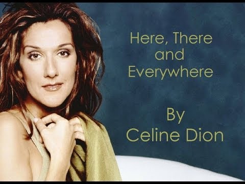 Celine Dion - Here, There and Everywhere (Audio with Lyrics)