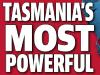 Tasmania’s most powerful