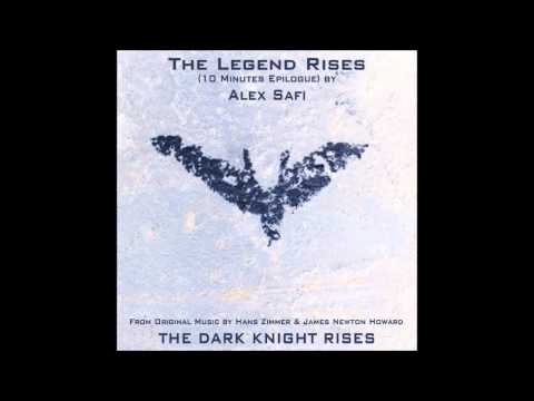 Hans Zimmer & James Newton Howard [Alexandre Safi] - The Legend Rises (Epilogue) [TDKR]]