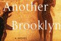 <i>Another Brooklyn</i>, by Jacqueline Woodson.