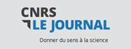 CNRS le journal. Donnez du sens à la science