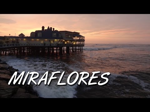 Miraflores, Lima, Peru - "A Day in the Life" / "Un día en la vida" (1080p HD)