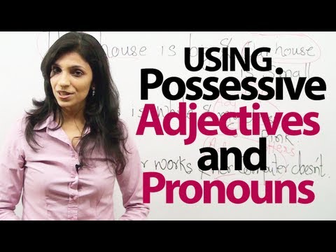 English Grammar Lessons - Possessive Adjectives and Pronouns