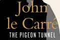 <i>The Pigeon Tunnel</i>,  by John le Carre.