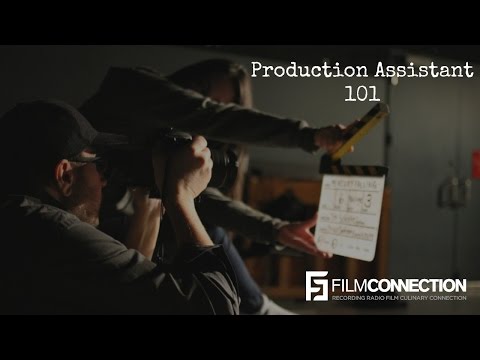 Production Assistant: 101