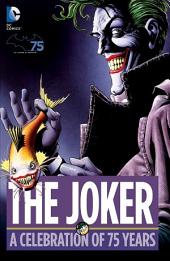 The Joker: A Celebration of 75 Years