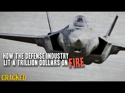 How The Defense Industry Lit A Trillion Dollars On Fire - Cracked Explains